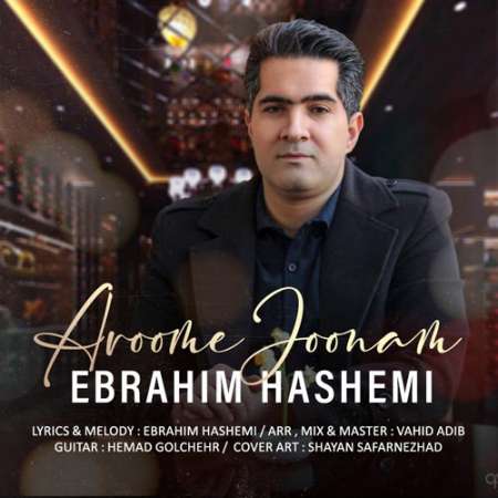 Ebrahim Hashemi – Aroome Joonam
